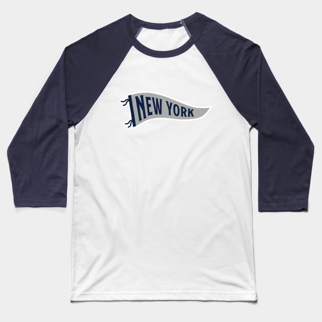 New York Pennant - Navy 2 Baseball T-Shirt by KFig21